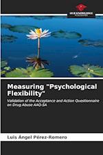 Measuring "Psychological Flexibility"