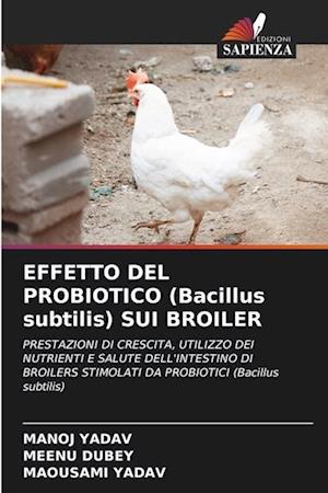 EFFETTO DEL PROBIOTICO (Bacillus subtilis) SUI BROILER