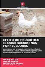 EFEITO DO PROBIÓTICO (Bacillus subtilis) NAS FORNECEDORAS