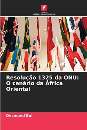 Resolução 1325 da ONU: O cenário da África Oriental