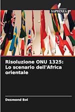 Risoluzione ONU 1325: Lo scenario dell'Africa orientale