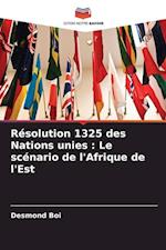 Résolution 1325 des Nations unies : Le scénario de l'Afrique de l'Est