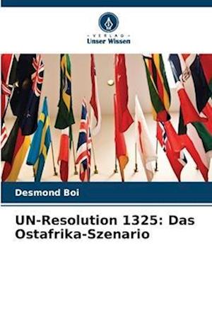 UN-Resolution 1325: Das Ostafrika-Szenario