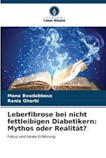 Leberfibrose bei nicht fettleibigen Diabetikern: Mythos oder Realität?