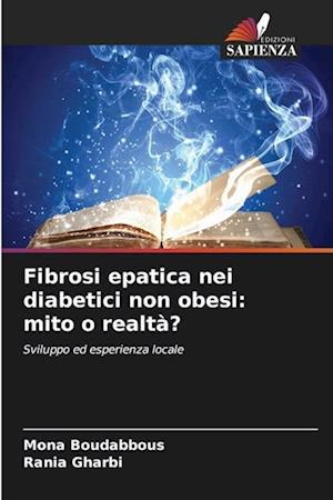 Fibrosi epatica nei diabetici non obesi: mito o realtà?