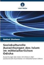 Soziokulturelle Auswirkungen des Islam im mittelalterlichen Odisha