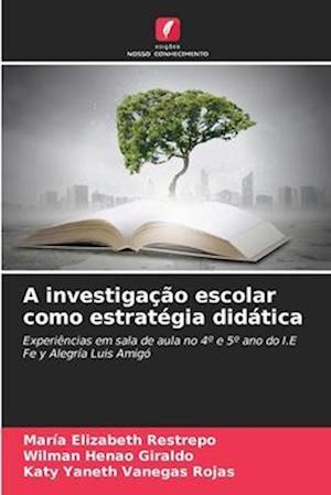 A investigação escolar como estratégia didática