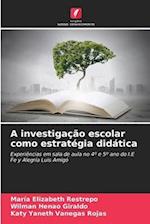 A investigação escolar como estratégia didática