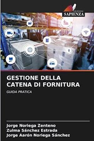 GESTIONE DELLA CATENA DI FORNITURA