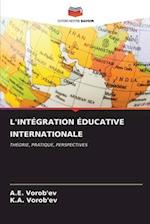 L'INTÉGRATION ÉDUCATIVE INTERNATIONALE