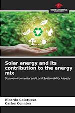 Solar energy and its contribution to the energy mix