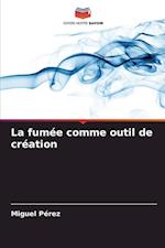 La fumée comme outil de création