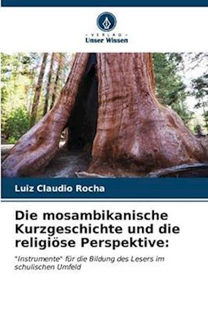 Die mosambikanische Kurzgeschichte und die religiöse Perspektive: