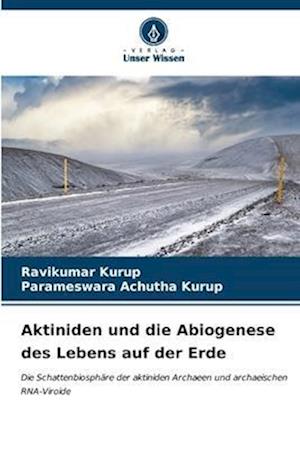 Aktiniden und die Abiogenese des Lebens auf der Erde