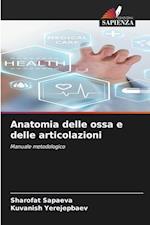 Anatomia delle ossa e delle articolazioni