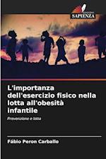 L'importanza dell'esercizio fisico nella lotta all'obesità infantile