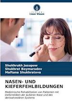 NASEN- UND KIEFERFEHLBILDUNGEN