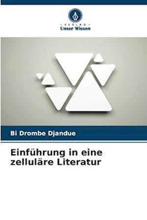 Einführung in eine zelluläre Literatur