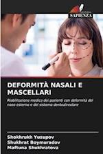 DEFORMITÀ NASALI E MASCELLARI