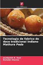 Tecnologia de fabrico do doce tradicional indiano Mathura Peda