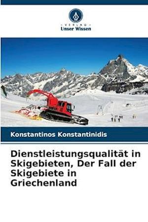 Dienstleistungsqualität in Skigebieten, Der Fall der Skigebiete in Griechenland