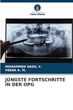 JÜNGSTE FORTSCHRITTE IN DER OPG