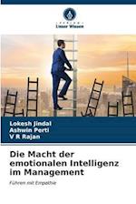 Die Macht der emotionalen Intelligenz im Management