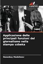 Applicazione delle principali funzioni del giornalismo nella stampa uzbeka