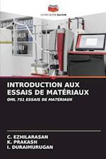 INTRODUCTION AUX ESSAIS DE MATÉRIAUX