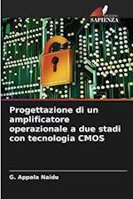 Progettazione di un amplificatore operazionale a due stadi con tecnologia CMOS