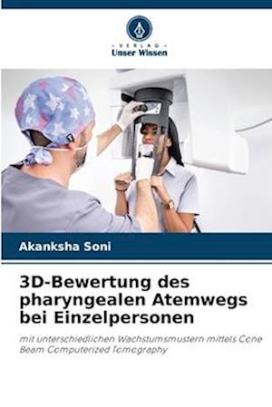 3D-Bewertung des pharyngealen Atemwegs bei Einzelpersonen