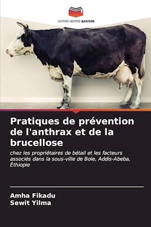 Pratiques de prévention de l'anthrax et de la brucellose