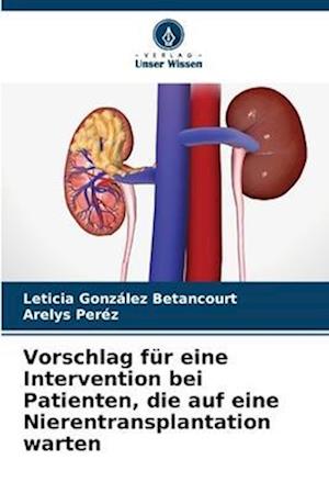 Vorschlag für eine Intervention bei Patienten, die auf eine Nierentransplantation warten