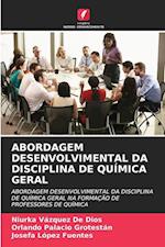 ABORDAGEM DESENVOLVIMENTAL DA DISCIPLINA DE QUÍMICA GERAL