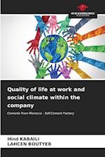 Quality of life at work and social climate within the company