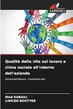 Qualità della vita sul lavoro e clima sociale all'interno dell'azienda