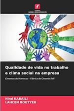 Qualidade de vida no trabalho e clima social na empresa