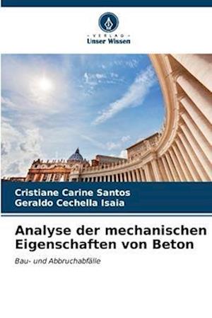 Analyse der mechanischen Eigenschaften von Beton