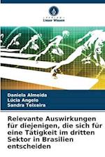 Relevante Auswirkungen für diejenigen, die sich für eine Tätigkeit im dritten Sektor in Brasilien entscheiden