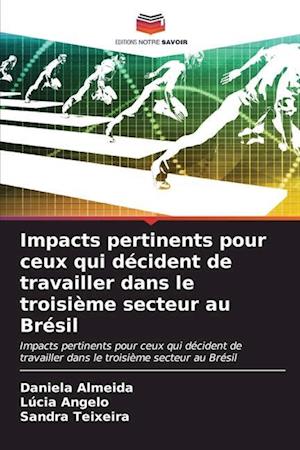 Impacts pertinents pour ceux qui décident de travailler dans le troisième secteur au Brésil