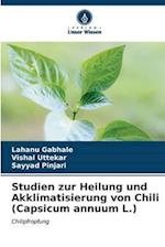 Studien zur Heilung und Akklimatisierung von Chili (Capsicum annuum L.)