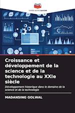 Croissance et développement de la science et de la technologie au XXIe siècle