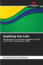 Anything but Lula