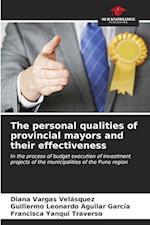 The personal qualities of provincial mayors and their effectiveness