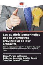 Les qualités personnelles des bourgmestres provinciaux et leur efficacité