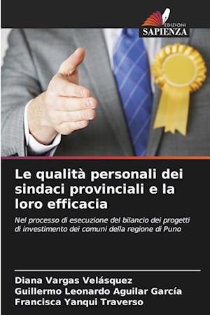 Le qualità personali dei sindaci provinciali e la loro efficacia