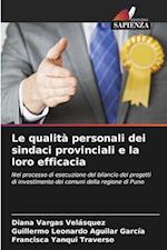 Le qualità personali dei sindaci provinciali e la loro efficacia