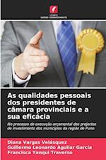 As qualidades pessoais dos presidentes de câmara provinciais e a sua eficácia