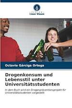 Drogenkonsum und Lebensstil unter Universitätsstudenten