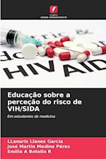 Educação sobre a perceção do risco de VIH/SIDA